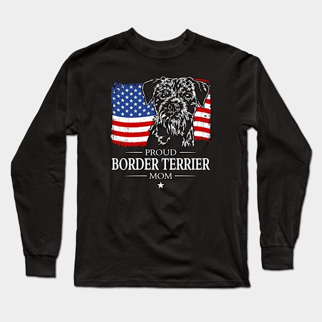 Border Terrier Mom American Flag patriotic dog Long Sleeve T-Shirt by wilsigns